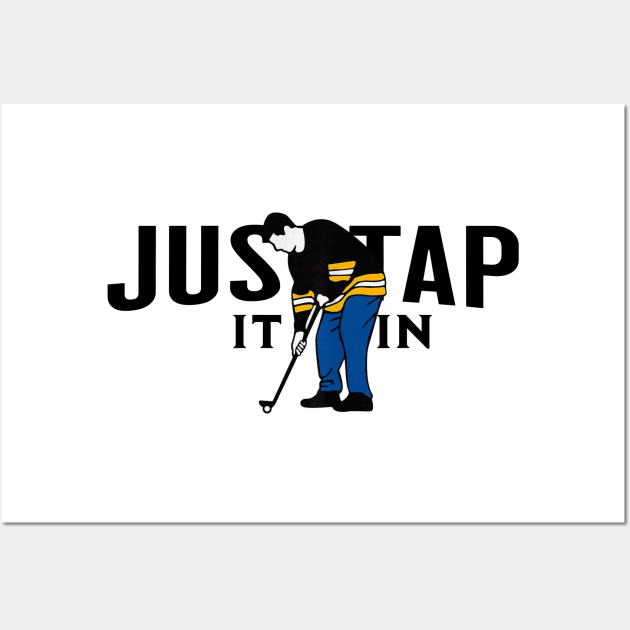 Just Tap It In Happy Gilmore Wall Art by Southern Printz